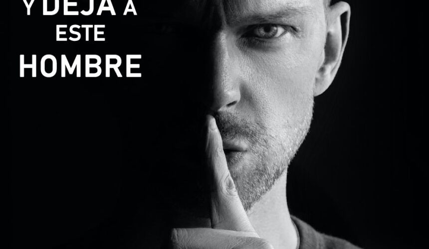 Cállate y deja a este hombre Cállate y deja a este hombre
