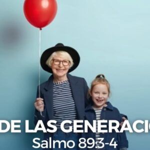 DIOS DE LAS GENERACIONES (octubre 5 del 2021)