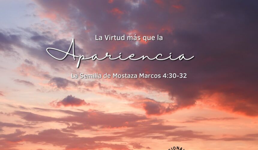 La Virtud más que la Apariencia La Virtud más que la Apariencia