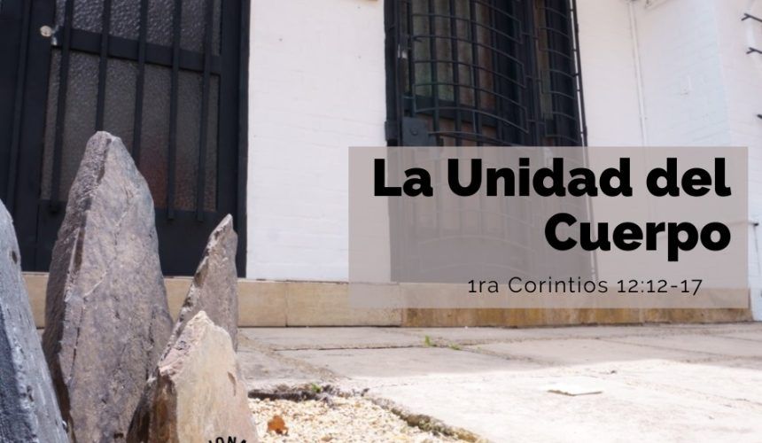 La Unidad del Cuerpo La Unidad del Cuerpo