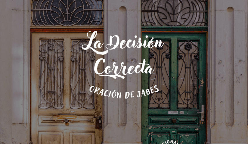 La Decisión Correcta La Decisión Correcta