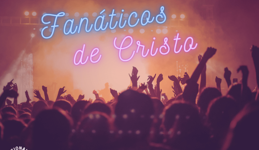 Fanáticos de Cristo Fanáticos de Cristo