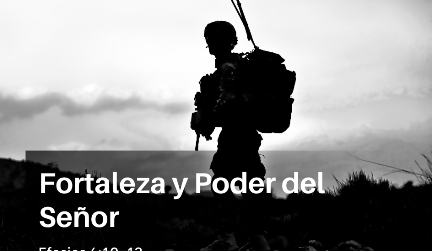 Fortaleza y Poder del Señor Fortaleza y Poder del Señor