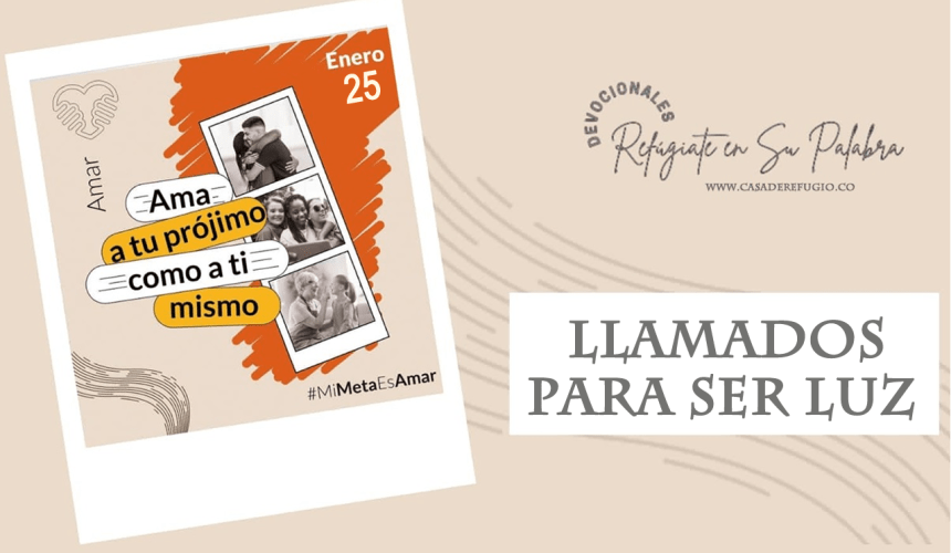 Llamados para ser Luz Llamados para ser Luz