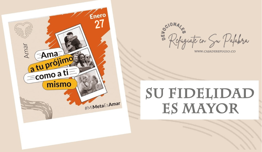 Su Fidelidad es Mayor Su Fidelidad es Mayor