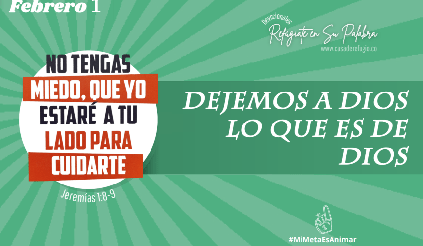 Dejemos a Dios lo que es de Dios Dejemos a Dios lo que es de Dios