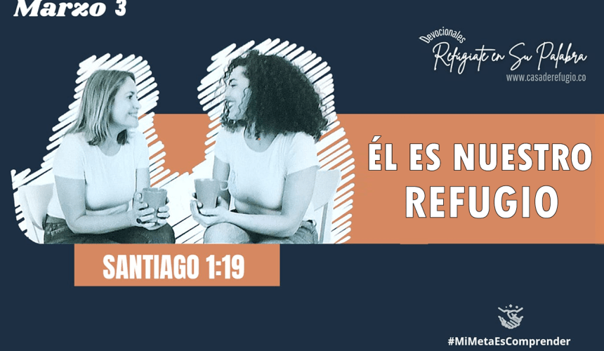 Él es nuestro Refugio