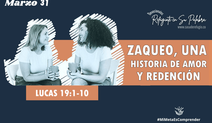 Zaqueo, una historia de Amor y Redención Zaqueo, una historia de Amor y Redención