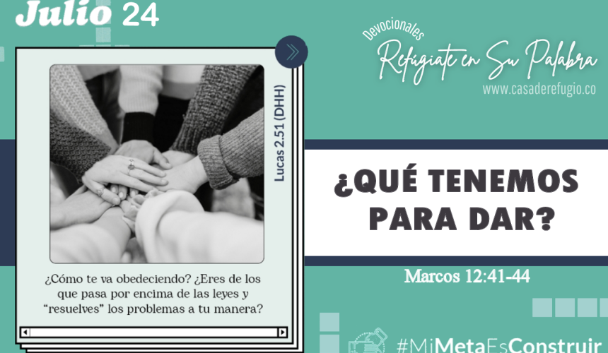 ¿Qué Tenemos para Dar?