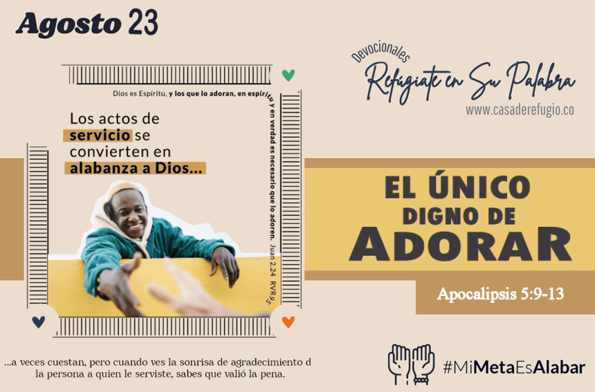 El Único Digno de Adorar