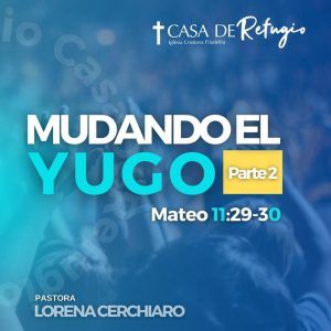 MUDANDO EL YUGO II 24-03-24