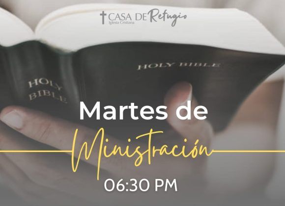 MARTES DE MINISTRACIÓN 14-05-24