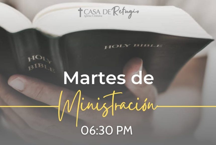 MARTES DE MINISTRACIÓN 16-04-24