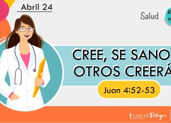 Cree, se Sano y otros Creerán