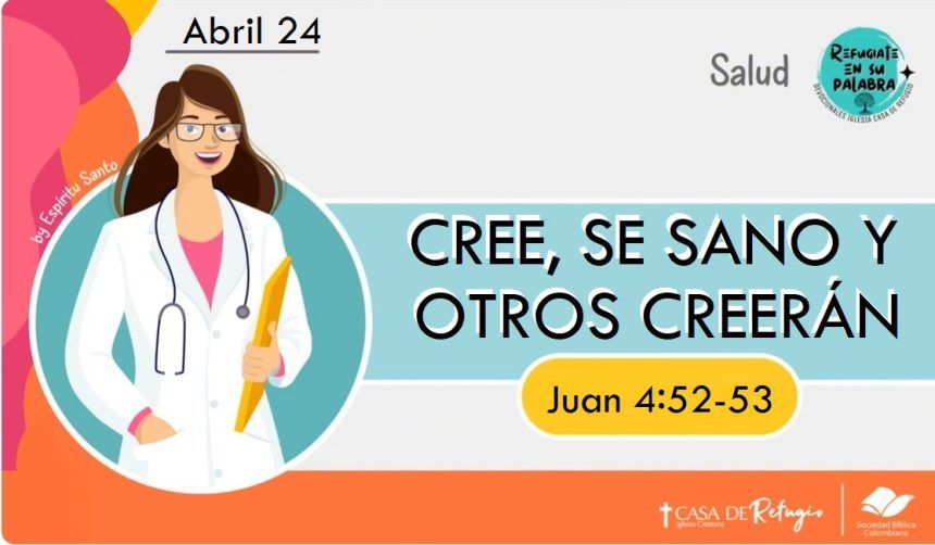 Cree, se Sano y otros Creerán