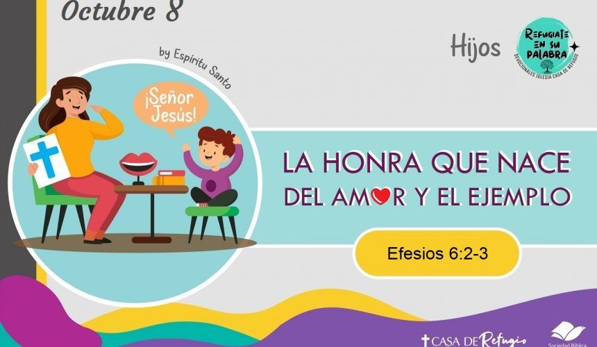 La Honra que Nace del Amor y el Ejemplo