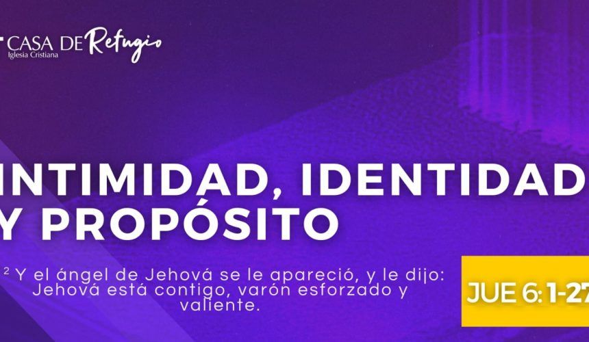 INTIMIDAD, IDENTIDAD Y PROPÓSITO 30-03-25