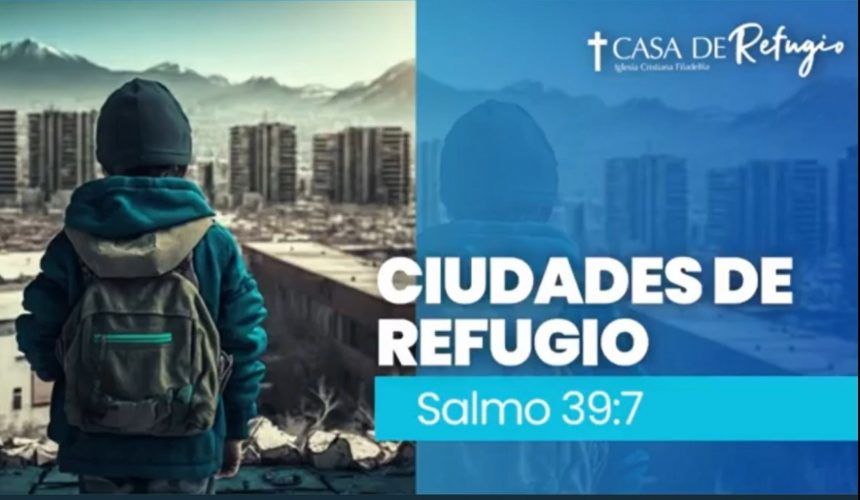 CIUDADES DE REFUGIO 22-10-23