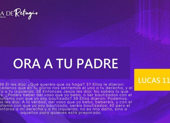ORA A TU PADRE 15-06-25