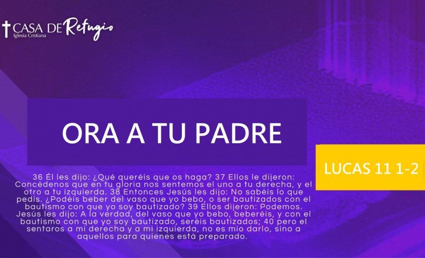 ORA A TU PADRE 15-06-25