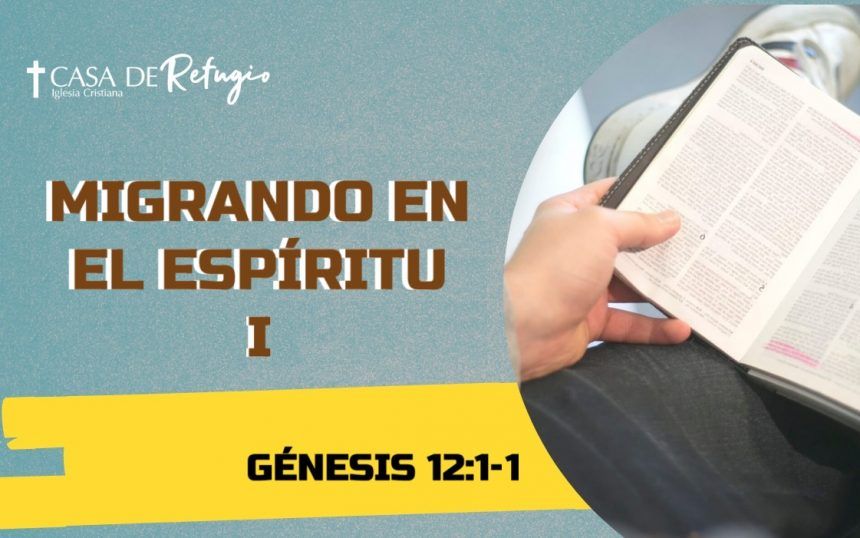 MIGRANDO EN EL ESPÍRITU I 09-11-25