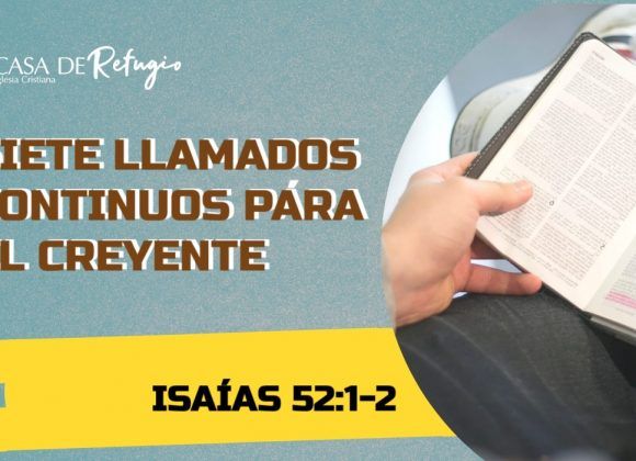 SIETE LLAMADOS CONTINUOS PARA EL CREYENTE 12-10-25