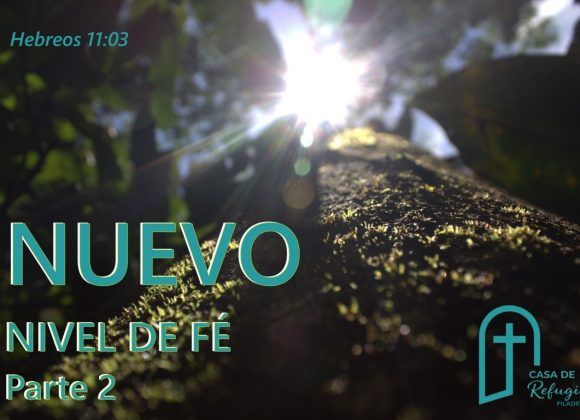NUEVO NIVEL DE FÉ P2 15-02-26 NUEVO NIVEL DE FÉ P2 15-02-26
